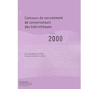 Concours De Recrutement De Conservateurs Des Bibliothèques - Session 2000