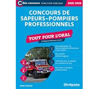 Concours de sapeurs-pompiers professionnels - Tout pour l’oral (Édition 2025-2026) L'indispensable pour réussir ! - Marc Dalens - Studyrama Eds - broché - Scolaire / Universitaire