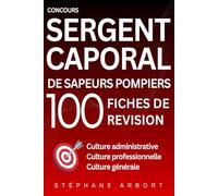 Concours de Sergent et Caporal de sapeurs-pompiers: Culture Administrative, Culture Professionnelle, Culture Générale