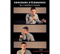 Concours D'ELOQUENCE, OU L’ORALITE A L’Ecole