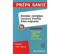 Concours d'entrée Aides-soignants: Annales corrigées
