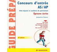 Concours d'entrée AS / AP, Aide-soignant et auxiliaire de puériculture : Epreuve écrite
