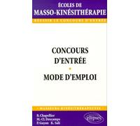 Concours d'entrée en école de masso-kinésithérapie - Mode d'emploi Marie-Claude Descamps (Auteur), Patrick Guyon (Auteur), P. Chapellier (Auteur)