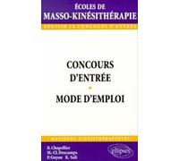 Concours d'entrée en école de masso-kinésithérapie - Mode d'emploi Marie-Claude Descamps (Auteur), Patrick Guyon (Auteur), P. Chapellier (Auteur)