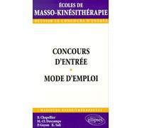 Concours d'entrée en école de masso-kinésithérapie - Mode d'emploi - Marie-Claude Descamps - Ellipses - broché - Livre