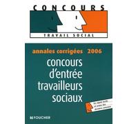 Concours d'entrée travailleurs sociaux: Annales corrigées