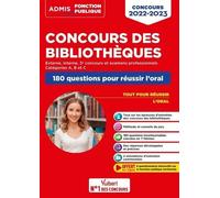 Concours Des Bibliothèques - 180 Questions Pour Réussir L'oral