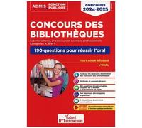 Concours Des Bibliothèques - 190 Questions Pour Réussir L'oral