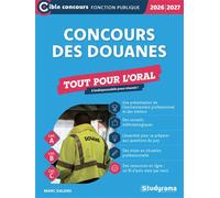 Concours des douanes -?Tout pour l’oral - Marc Dalens - Studyrama Eds - broché - Scolaire / Universitaire