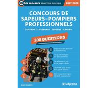 Concours des sapeurs-pompiers professionnels - 200 questions (Catégories A, B et C - Édition 2027-2028) Capitaine - Lieutenant - Sergent - Caporal - Marc Dalens - Studyrama Eds - broché - Scolaire / U