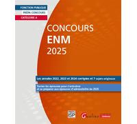 Concours ENM 2025 Catégorie A - 26 sujets (Annales et originaux) corrigés - Pour s'entraîner et être prêt le Jour J - Groupe ISP - Gualino Eds - broché - Scolaire / Universitaire