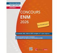Concours ENM 2026 Catégorie A - Les annales 2023, 2024 et 2025 corrigées et 7 sujets originaux. Toutes les épreuves pour s'entraîner et se préparer aux épreuves d'admissibilité de 2026 - Groupe ISP - 