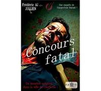 Concours fatal Frédéric AJ JULLIENFrédéric AJ JULLIEN (Auteur)