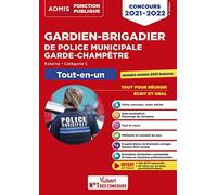 Concours Gardien-brigadier de police municipale et Garde-champêtre - Catégorie C - Tout-en-un: Concours externe 2021-2022