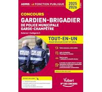 Gardien-Brigadier De Police Municipale / Garde Champêtre Concours Externe Et Interne, Catégorie C - Tout-En-Un