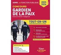 Concours Gardien De La Paix Externe Et Interne - Catégorie B - Tout-En-Un Pour Réussir Écrit Et Oral