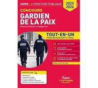 Concours Gardien De La Paix Externe Et Interne - Catégorie B - Tout-En-Un Pour Réussir Écrit Et Oral