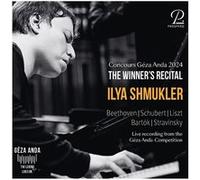 Concours Géza Anda 2024 - The Winner's Recital : Ilya Shmukler
