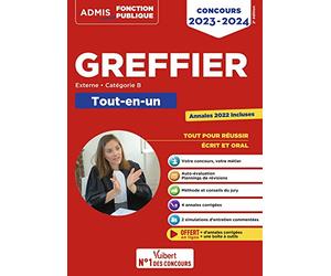 Concours Greffier - Catégorie B - Tout-en-un - Annales 2022 offertes: Concours externe 2023-2024