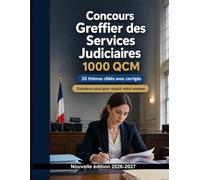 Concours Greffier des Services Judiciaires | 1000 Exercices à choix multiples: Procédures civiles et pénales, rédaction juridique, délais et formalités du greffe pour une préparation ciblée
