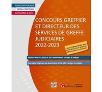 Concours Greffier et Directeur des services de greffe judiciaires 2022-2023 Groupe ISP (Auteur)