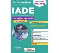 Concours Iade Infirmier Anesthésiste Diplômé D'etat - 24 Sujets Corrigées (Écrit + Oral)