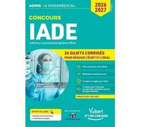 Concours IADE - 24 sujets corrigés (écrit et oral): Concours 2026-2027 - Infirmier anesthésiste diplômé d'État