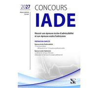 Concours IADE - Préparation complète 2027 Réussir son épreuve écrite d’admissibilité et son épreuve orale d’admission - Marie-Jeanne Lorson - Setes - broché - Scolaire / Universitaire