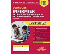 Concours Infirmier de l'Éducation nationale et de l'Enseignement supérieur - Tout-en-un Mandi Gueguen (Auteur), Marianne Marchand (Auteur), Karin Bourquin (Auteur)