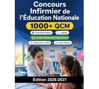 Concours Infirmier de l'Éducation Nationale: Santé scolaire : QCM, santé publique, soins infirmiers, étude de cas et entretien oral