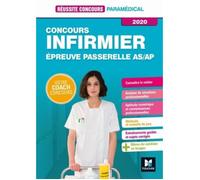 Concours infirmier - Epreuve passerelle AS/AP - Edition 2020 - Méthode et entraînement