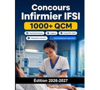 Concours Infirmier IFSI: Entrée IFSI : QCM, tests, préparation entretien, projet motivé, formation et conseils pratiques