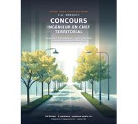 Concours Ingénieur en Chef Territorial: 46 fiches - Posture cadre Epreuve écrite et oral