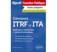 Concours ITRF et ITA Ingénieurs, techniciens et adjoints techniques - Philippe-Jean Quillien - Ellipses - broché - Scolaire / Universitaire