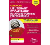 Concours Lieutenant et Capitaine de sapeurs-pompiers professionnels - Catégories A et B - Tout-en-un Concours externe, interne et examens professionnels 2026-2027 - Olivier Bellégo - Vuibert - broché 
