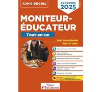Concours Moniteur-éducateur - Le tout-en-un: Concours 2025