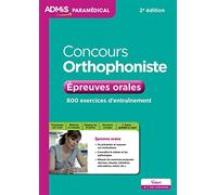 Concours Orthophoniste - Épreuves orales: 800 exercices d'entraînement