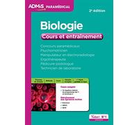 Concours paramédicaux - Biologie - Cours et entraînement: Concours Psychomotricien, Manipulateur en électroradiologie, Ergothérapeute, Pédicure-podologue, Technicien de laboratoire