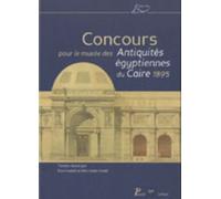 Concours pour le musee des antiquites egyptiennes du caire 1895 - Collectif - Picard - broché - Monographie