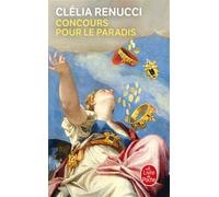Concours pour le paradis - Clélia Renucci - Lgf - Poche - Roman