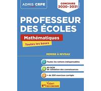 Concours Professeur des écoles - CRPE - Toutes les bases en Mathématiques en fiches: Ecrits CRPE 2020-2021