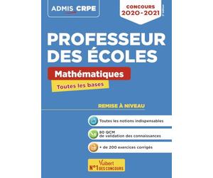 Concours Professeur des écoles - CRPE - Toutes les bases en Mathématiques en fiches: Ecrits CRPE 2020-2021