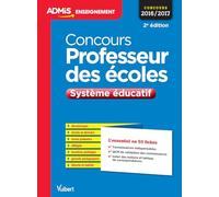 Concours Professeur des écoles - Système éducatif - L'essentiel en 50 fiches: Concours 2016-2017