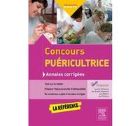 Concours puéricultrice - Annales corrigées: S'entraîner avec les sujets officiels