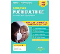 Concours Puéricultrice : Tests Psy, Qcm, Qroc, Études De Situations - Annales Corrigées Pour Réussir L'écrit Et L'oral