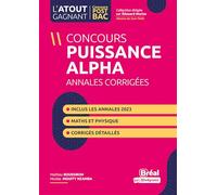 Concours PUISSANCE ALPHA Annales corrigées: Inclus les annales 2023