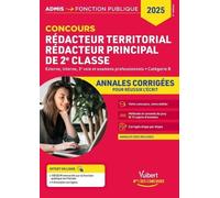 Concours Rédacteur Territorial, Rédacteur Principal De 2e Classe - Externe, Interne, 3e Concours Et Examens Professionnels, Catégorie B - Annales Corrigées, Entraînement Intensif
