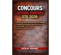 CONCOURS SAPEURS-POMPIE RS GTO 2026: oral de type examen, préparation aux tests physiques, tactiques opérationnelles de lutte contre les incendies et de sauvetage, et fiches de révision structurées