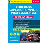 Concours sapeurs-pompiers professionnels - Tout pour l’oral: Édition 2023-2024 - Catégories A, B, C