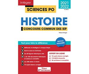 Concours Sciences Po - Histoire: Tout pour faire la différence - Concours commun des IEP (Réseau ScPo) - Nouveau programme 2021-2022